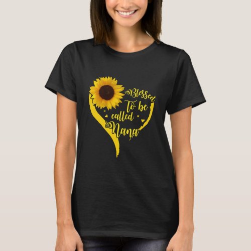 Womens Blessed To Be Called Nana Sunflower Lovers T_Shirt
