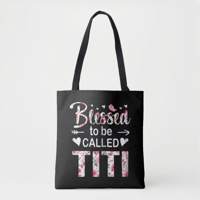 Womens Blessed To Be Called TITI Gift for TIT Tote Bag (Front)