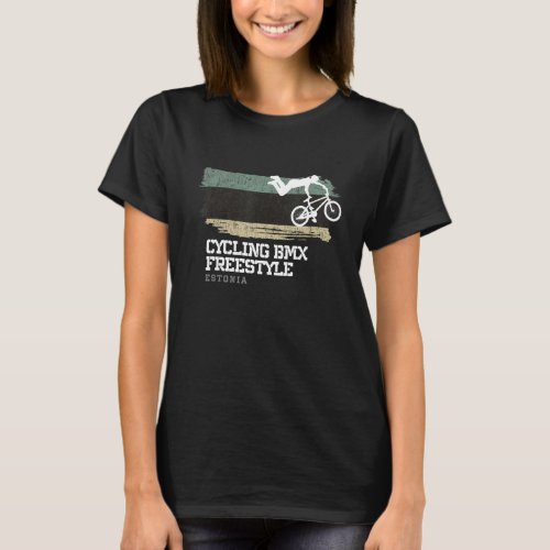 Womens BMX Freestyle Bike Estonia Flag Cycling BMX T_Shirt
