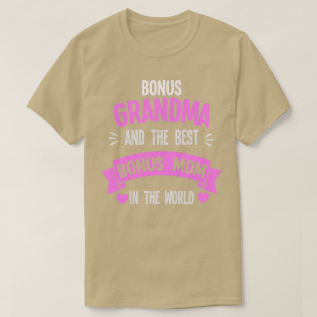 Womens bonus grandma and bonus mom bonus grandmoth T-Shirt (Design Front)