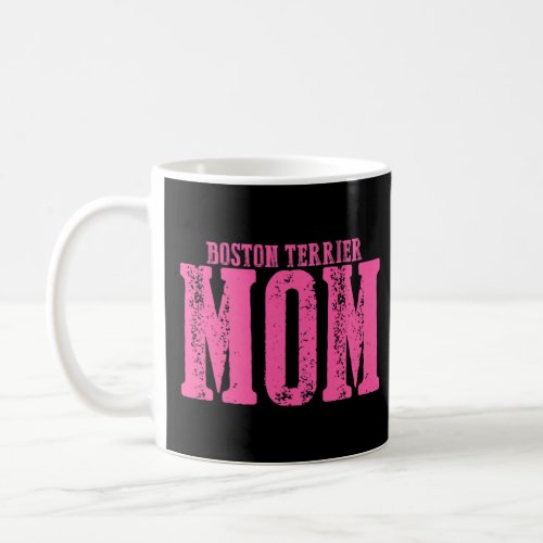 Womens Boston Terrier Mom  1  Coffee Mug