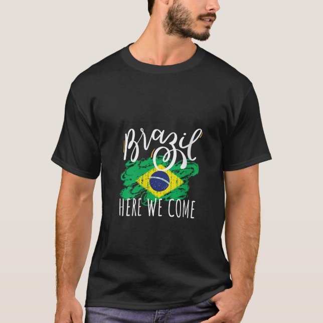Womens Brazil Trip Here We Come Cool Family Matchi T-Shirt (Front)
