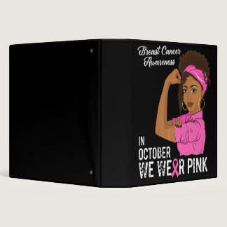 Womens Breast Cancer Awareness In October We Wear  3 Ring Binder