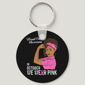 Womens Breast Cancer Awareness In October We Wear  Keychain