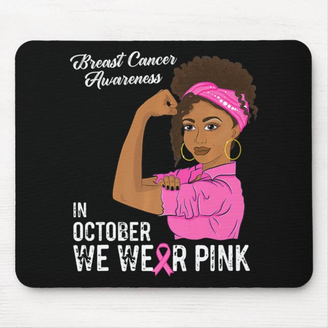 Womens Breast Cancer Awareness In October We Wear  Mouse Pad (Front)