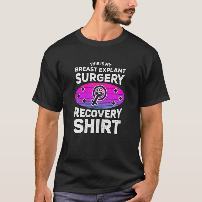 Womens Breast Implant Removal Explant Surgery Brea T-Shirt (Front)
