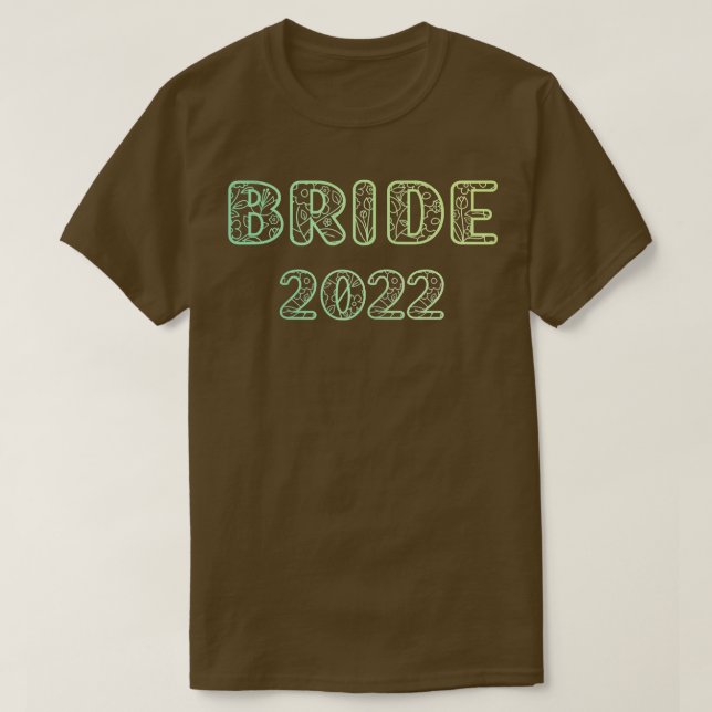 Womens Bride 2022  Bride Idea Bachelorette Party W T-Shirt (Design Front)