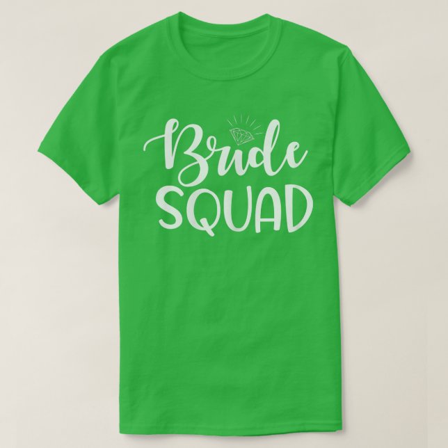 Womens Bride Squad Wedding Party And Bachelorette  T-Shirt (Design Front)