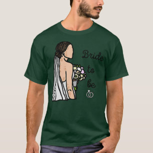 Women's Bride to Be T-Shirt