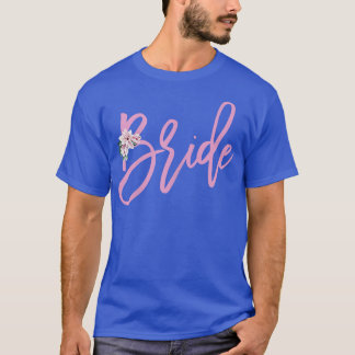 Womens Bride With Pink Flowers T-Shirt