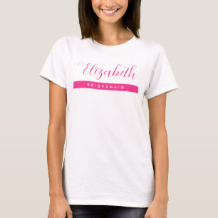Womens Bridesmaid Name Script Bachelorette Party T-Shirt