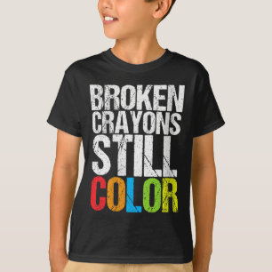 Womens Broken Crayons Still Color Mental Health Aw T-Shirt