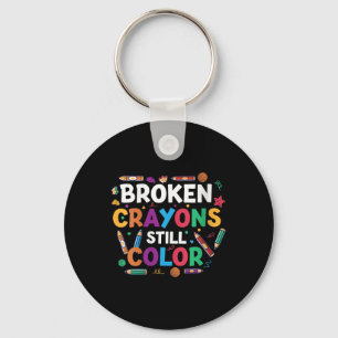 Womens Broken Crayons Still Color Shirt Mental Hea Keychain