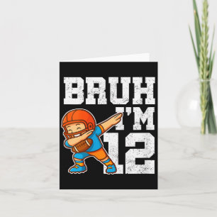 Womens Bruh I'm 12 Funny Dab Se Football Gift For  Card
