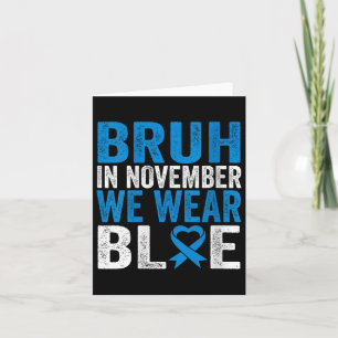 Womens Bruh In November We Wear Blue Diabetes Awar Card