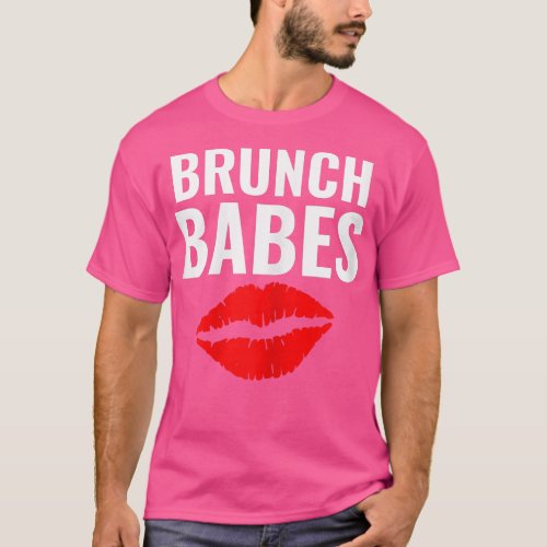 Womens Brunch BabesFunny Sunday Brunch Outfit Brun T_Shirt