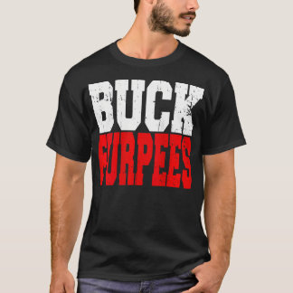 Womens Buck Furpees Gym Fitness Funny Burpees T-Shirt