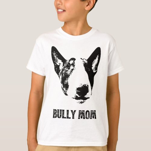 Womens Bully Mom _ English Bull Terrier Mom T_Shirt