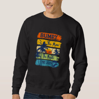 Womens Bumpy The Man The Myth The Legend Beach Sum Sweatshirt