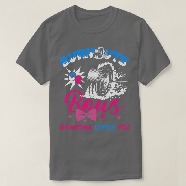 Womens Burnouts or Bows Gender Reveal Baby Party A T-Shirt (Design Front)