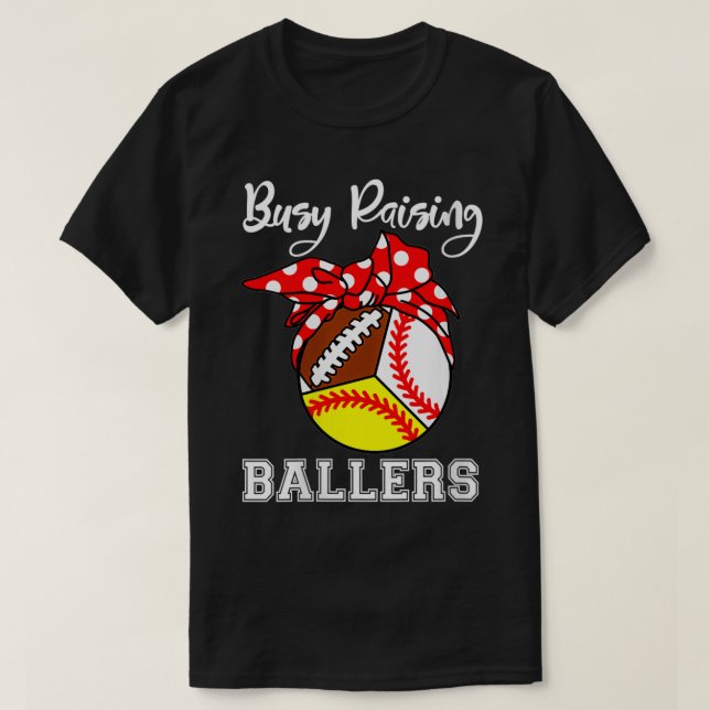 Womens Busy Raising Ballers Funny Mom Baseball Sof T-Shirt (Design Front)