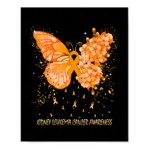 Womens Butterfly Kidney Leukemia Cancer Awareness  Poster