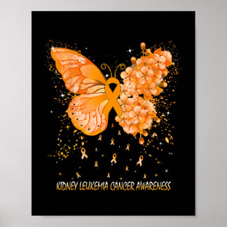 Womens Butterfly Kidney Leukemia Cancer Awareness  Poster