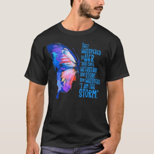 Womens Butterfly tee I am the storm Inspire and T_Shirt