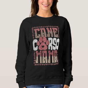 Womens Cane Corso Mama Italian Mastiff Girls Women Sweatshirt