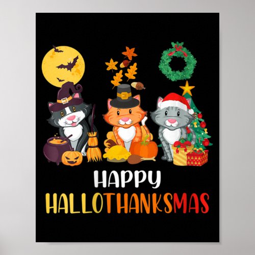 Womens Cat Halloween Christmas Happy Hallothanksma Poster