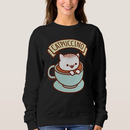 Womens Cat Sweatshirt _ CATPUCCINO