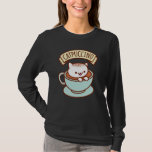 Women&#39;s Cat T-shirt Long Sleeve  - &quot;catpuccino&quot; at Zazzle