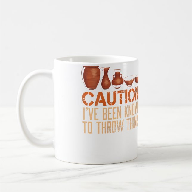 Womens Caution Been Known To Throw Things Pottery  Coffee Mug (Left)