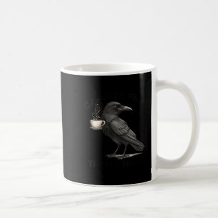 Womens Cawfee First Then Chaos Coffee Raven Bird H Coffee Mug