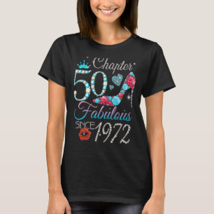 Womens Chapter 50 Fabulous Since 1972 50th Birthda T-Shirt