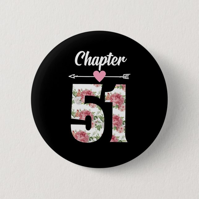 Womens Chapter 51 Years Old 51st Birthday Party Co Button (Front)