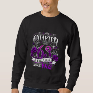 Womens Chapter 63 Fabulous Since 1962 63rd Birthda Sweatshirt