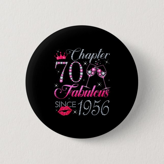 Womens Chapter 70 Fabulous Since 1956 70th Birthda Button (Front)