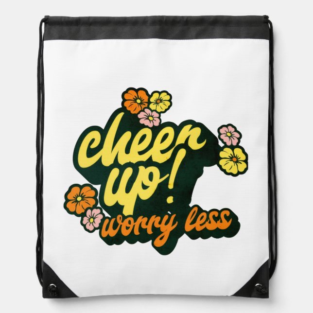 WOMEN'S CHEER UP WORRY LESS DRAWSTRING BAG (Front)