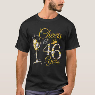 Womens Cheers To 46 Years Old 46Th Birthday Queen T-Shirt