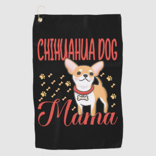 Women's Chihuahua Dog Mom Golf Towel