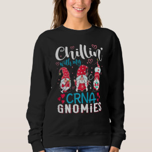 Womens Chillin With My Crna Gnomies Funny Nurse Va Sweatshirt