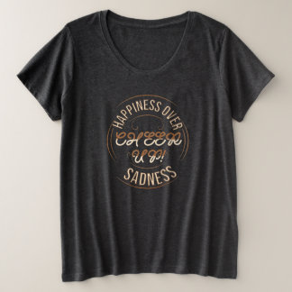 WOMEN'S CHOOSE HAPPY CHEER UP PLUS SIZE TEE