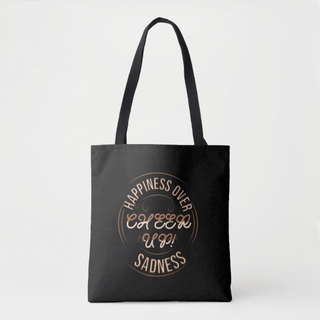 WOMEN'S CHOOSE HAPPY CHEER UP TOTE BAG  (Front)