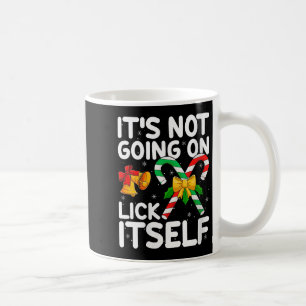 Womens Christmas Candy Cane It's Not Going To Lick Coffee Mug