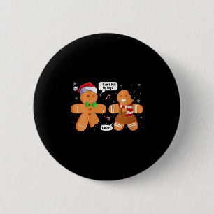 Womens Christmas Cookie Xmas Family Funny Gingerbr Button
