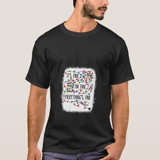 Womens Christmas Lights I M Fine Everything Is Fin T-Shirt (Front)