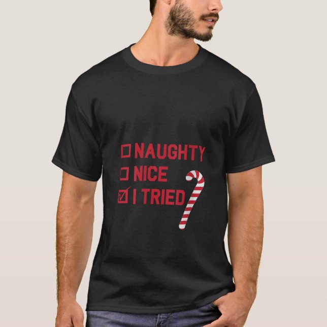 Womens Christmas Naughty Nice I Tried List Candy C T-Shirt (Front)