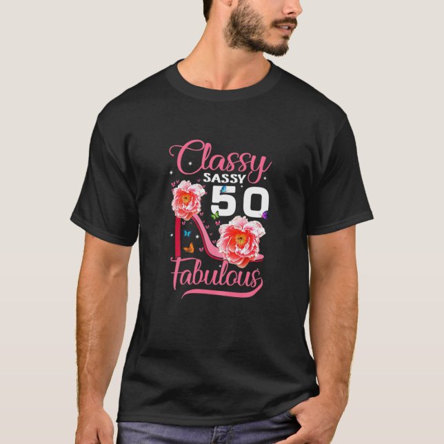Womens Classy Sassy 50 Fabulous 50Th Birthday Part T-Shirt (Front)