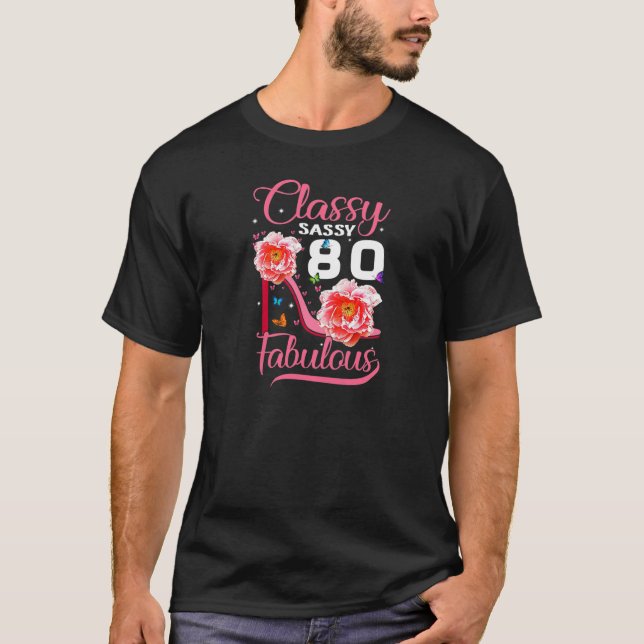 Womens Classy Sassy 80 Fabulous 80Th Birthday Part T-Shirt (Front)
